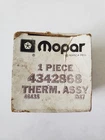 Nos Mopar Thermostat Assembly # 4342868 4549204 New. Price: $24.99.