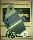 BHH558 Mgb Carburetor And Choke Cable Bracket, HIF4 Carbs. New. Price: $65.95.