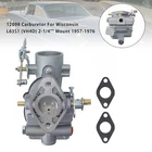 12098 Carburetor For Wisconsin L63S1 (VH4D) 2-1/4" Mount 1957-1976 Us New. Price: $143.37.