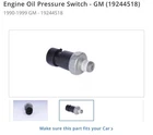Genuine Gm Engine Oil Pressure Indicator And Fuel Pump Cut-off Switch 19244518 New. Price: $40.00.