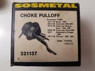 Vintage Sosmetal 321137 Choke Pulloff Gm 1973 - 78 New. Price: $29.95.