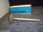 Valve Intake .015 Ov. New Gm Nos 3997750 Chevrolet Truck 350 4BBL 1975-77 G7. Price: $27.29.