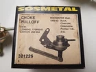 Vintage Sosmetal 321226 Choke Pulloff Gm 1982 - 83 New. Price: $29.95.