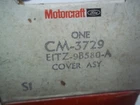 Ford Motorcraft CM-3729 E1TZ-9B580-A New. Price: $9.99.
