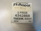 Mopar 4342868 Thermostat 4549204 New. Price: $12.99.