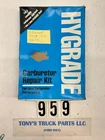 Hygrade Carburetor Repair Kit #602A New. Price: $20.00.